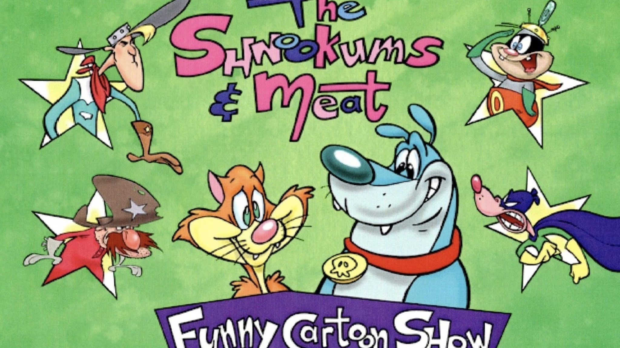 The Shnookums and Meat Funny Cartoon Show|The Shnookums and Meat Funny Cartoon Show