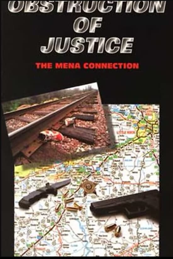 Obstruction Of Justice: the Mena Connection | Obstruction Of Justice: the Mena Connection