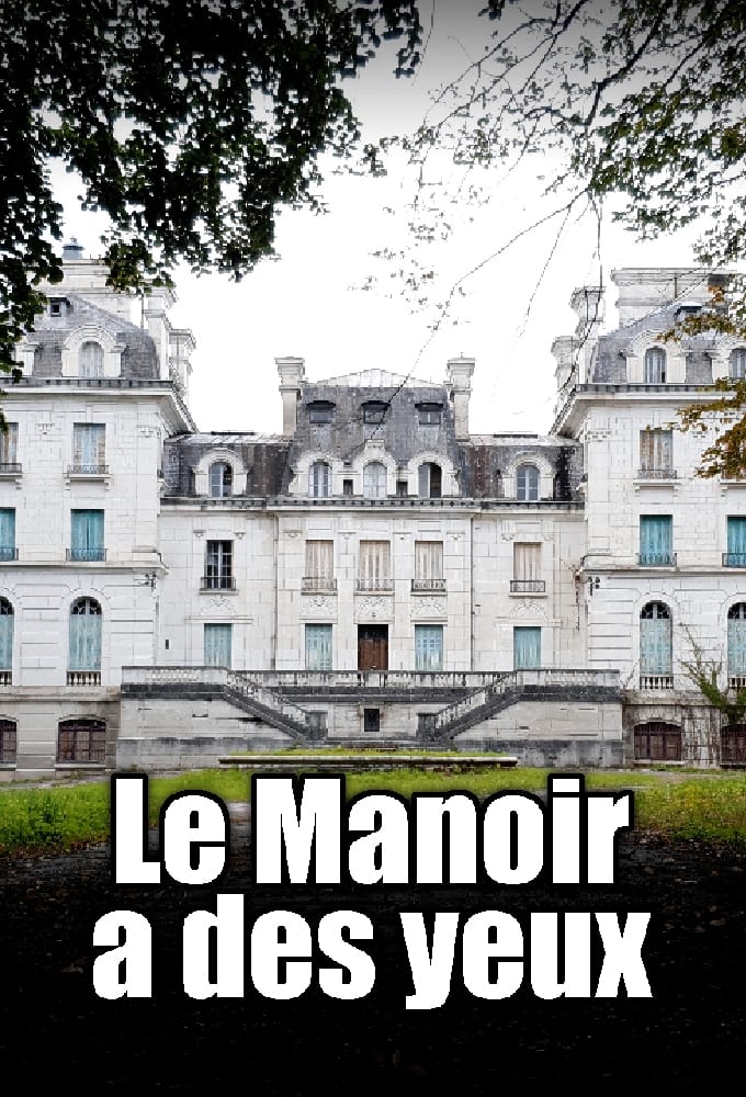 Le manoir a des yeux | Le manoir a des yeux