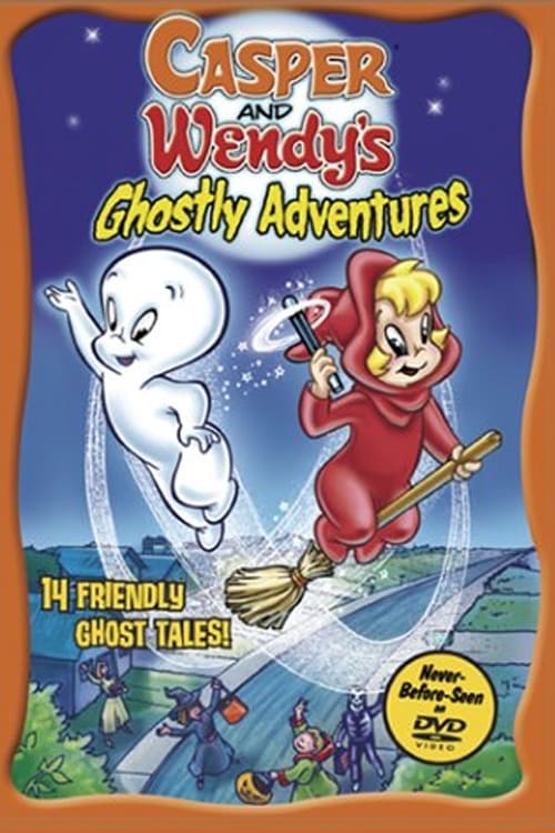 Casper and Wendy's Ghostly Adventures | Casper and Wendy's Ghostly Adventures