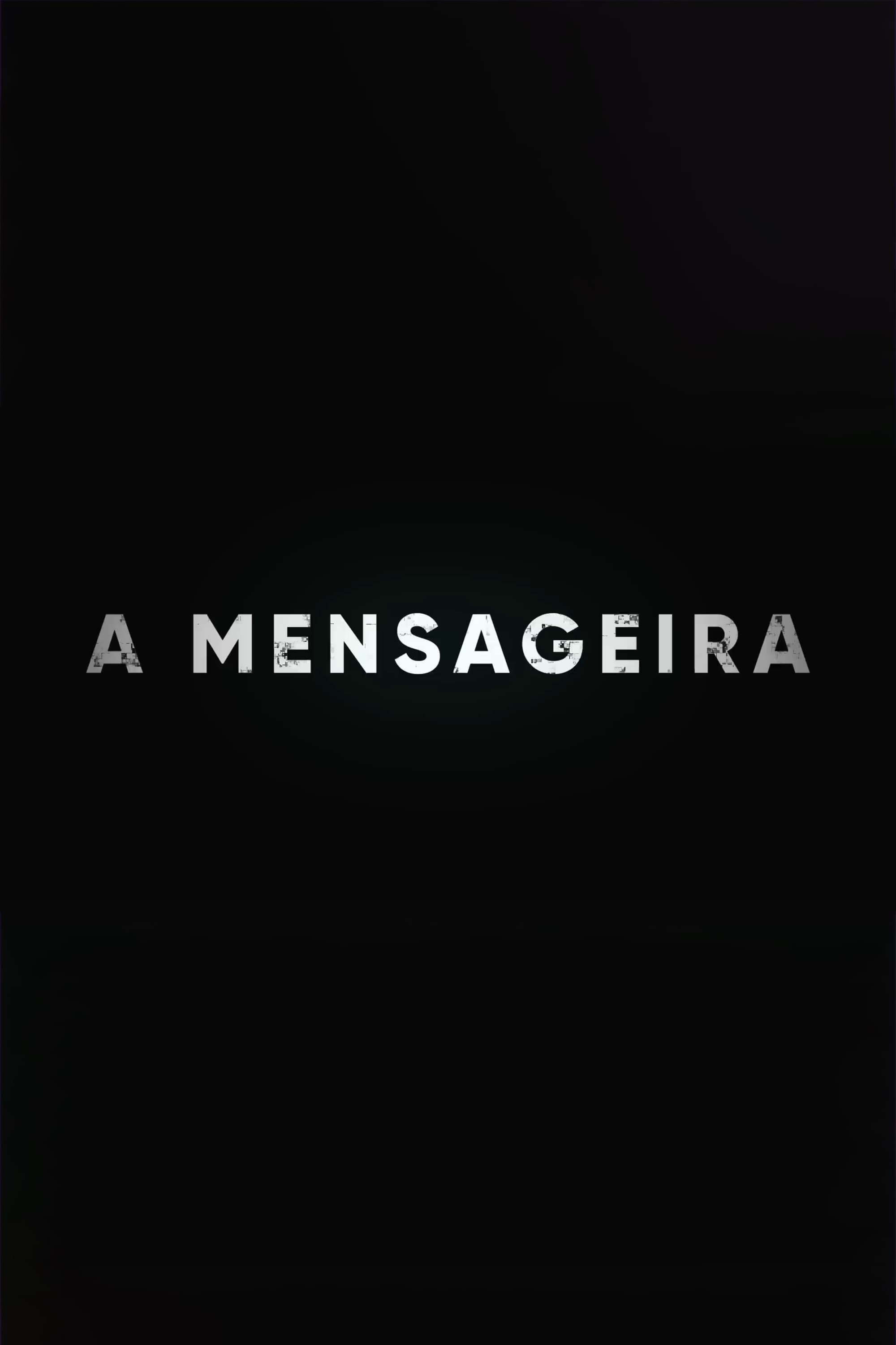 A Mensageira | A Mensageira