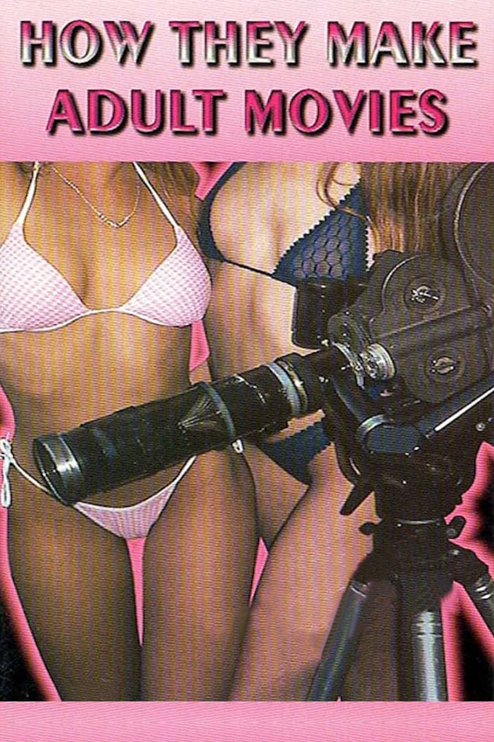 How They Make Adult Movies | How They Make Adult Movies