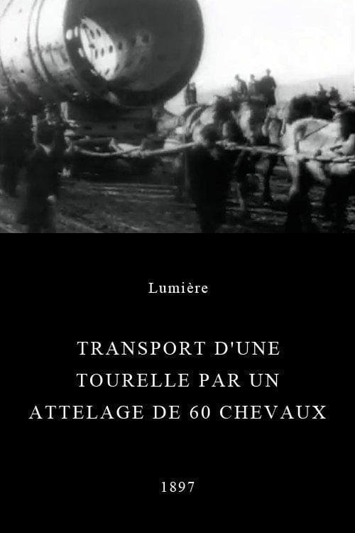 Transport d'une tourelle par un attelage de 60 chevaux | Transport d'une tourelle par un attelage de 60 chevaux