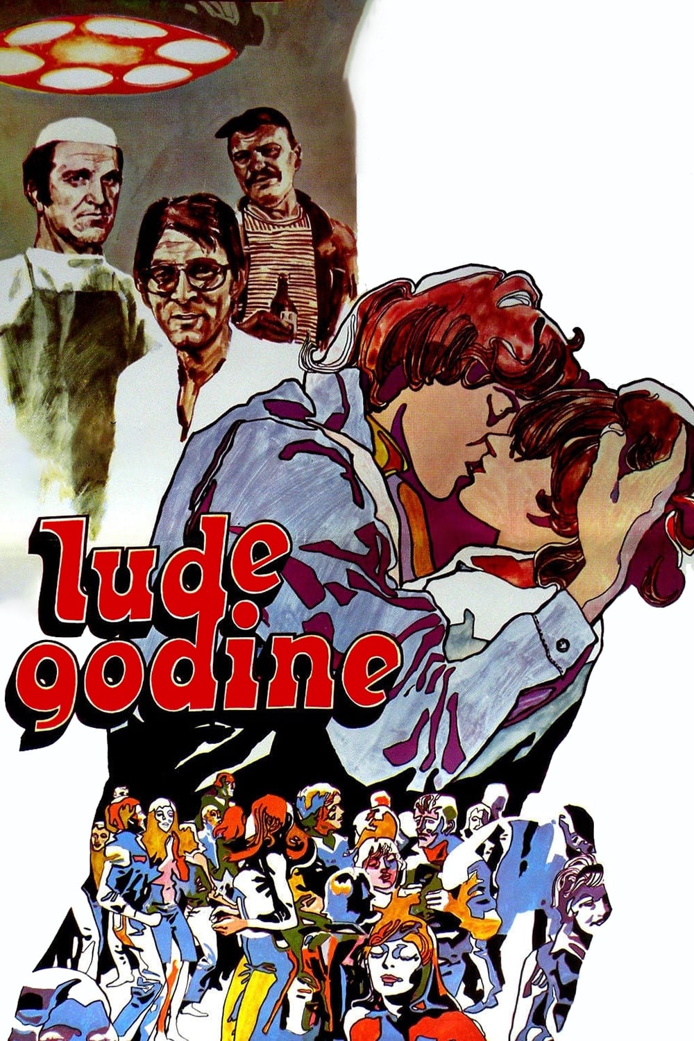 Lude godine | Lude godine