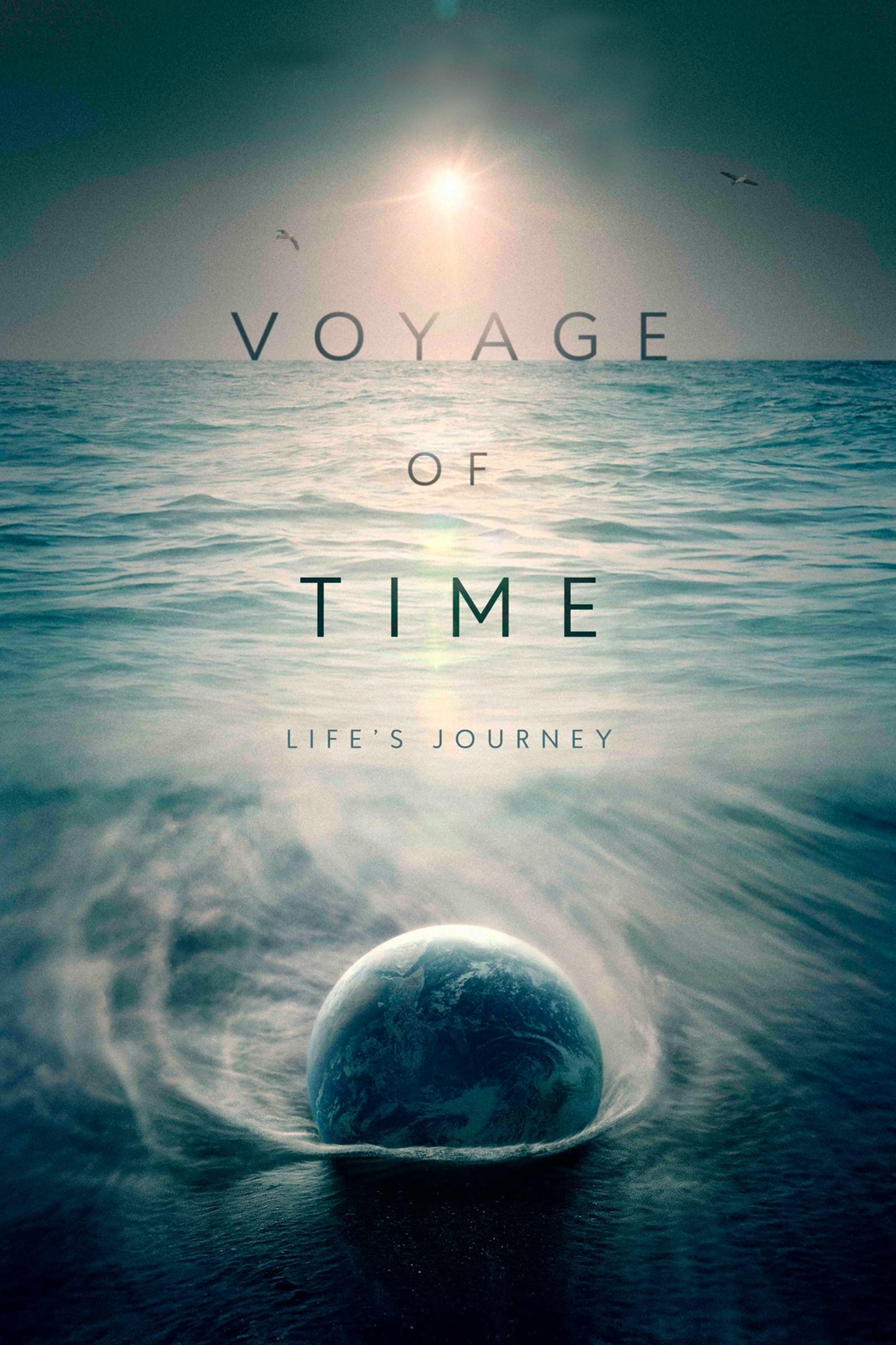 Voyage of Time: Life's Journey | Voyage of Time: Life's Journey