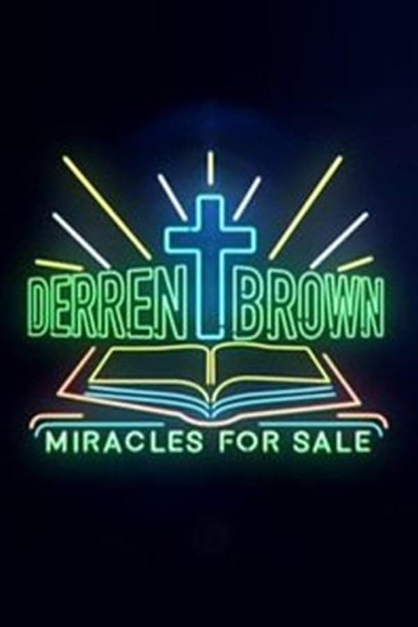 Derren Brown: Miracles for Sale | Derren Brown: Miracles for Sale