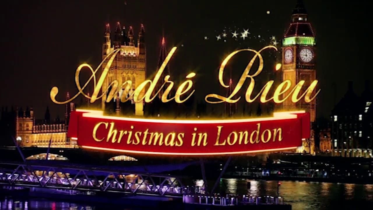 André Rieu: Christmas in London|André Rieu: Christmas in London