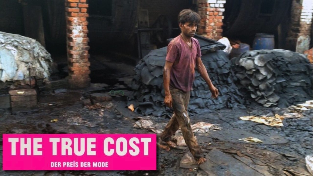 The True Coast - der wahre Preis der Mode|The True Coast - der wahre Preis der Mode
