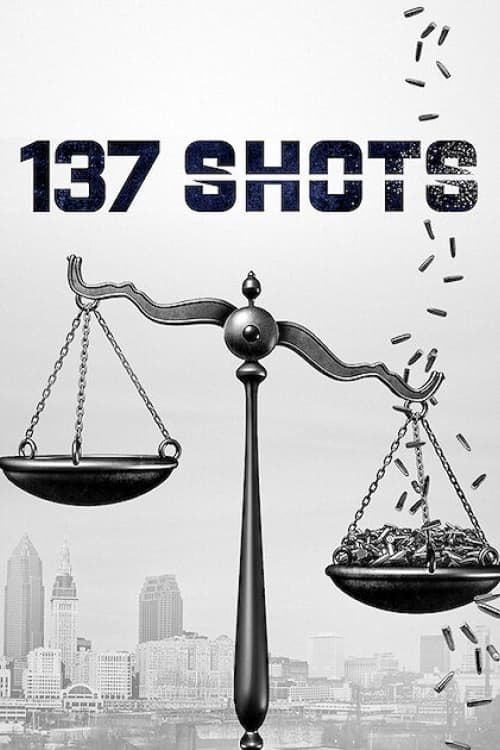 137 Shots | 137 Shots