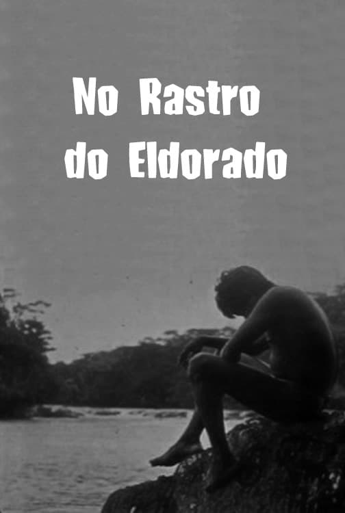 No Rastro do Eldorado | No Rastro do Eldorado