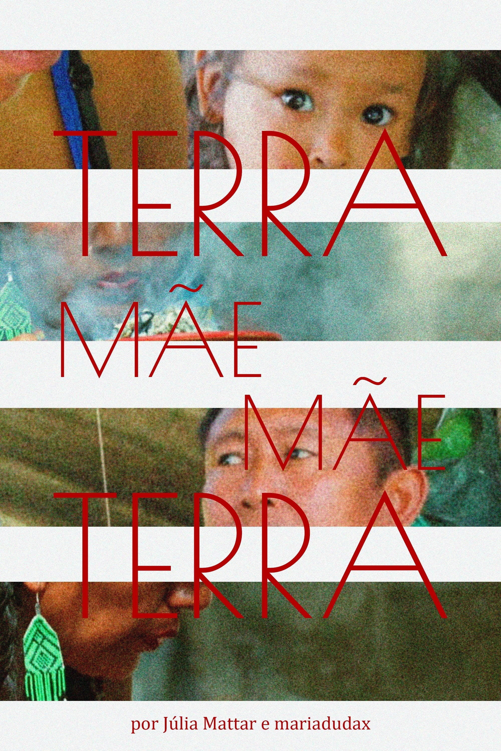 Terra Mãe Mãe Terra | Terra Mãe Mãe Terra