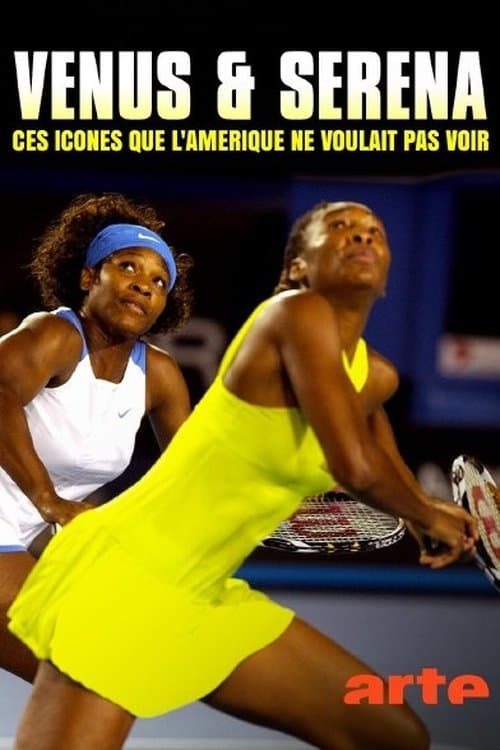 Venus & Serena : Ces icônes que l’Amérique ne voulait pas voir | Venus & Serena : Ces icônes que l’Amérique ne voulait pas voir