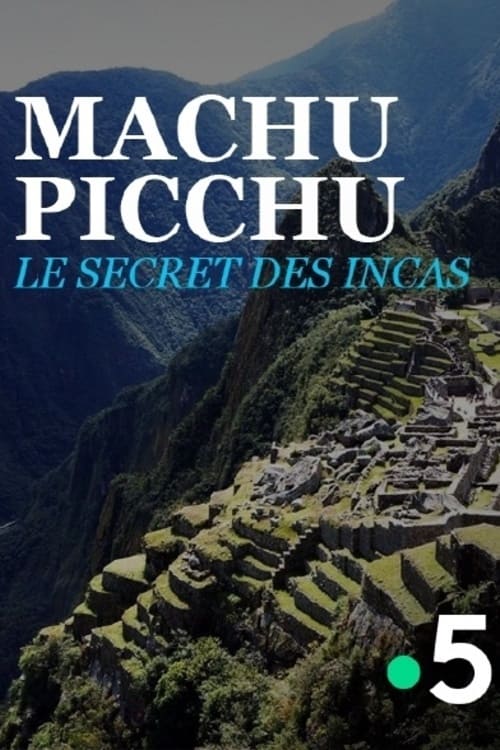 Hidden City of the Incas | Hidden City of the Incas