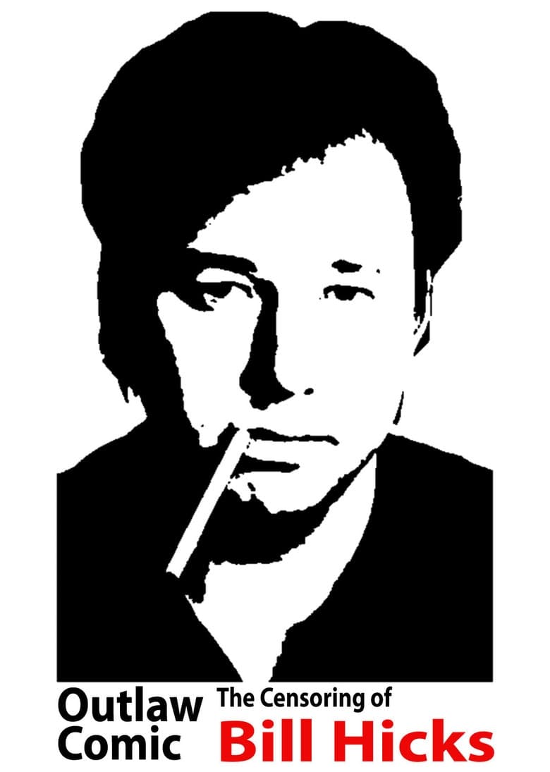 Outlaw Comic: The Censoring of Bill Hicks | Outlaw Comic: The Censoring of Bill Hicks