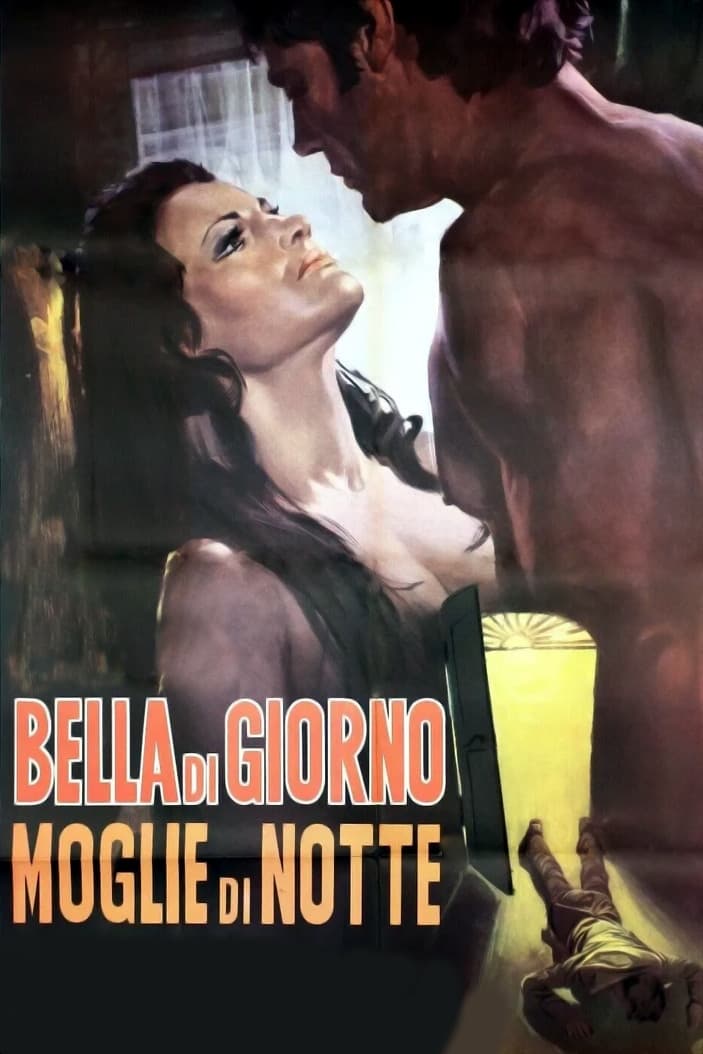 Bella di giorno moglie di notte | Bella di giorno moglie di notte