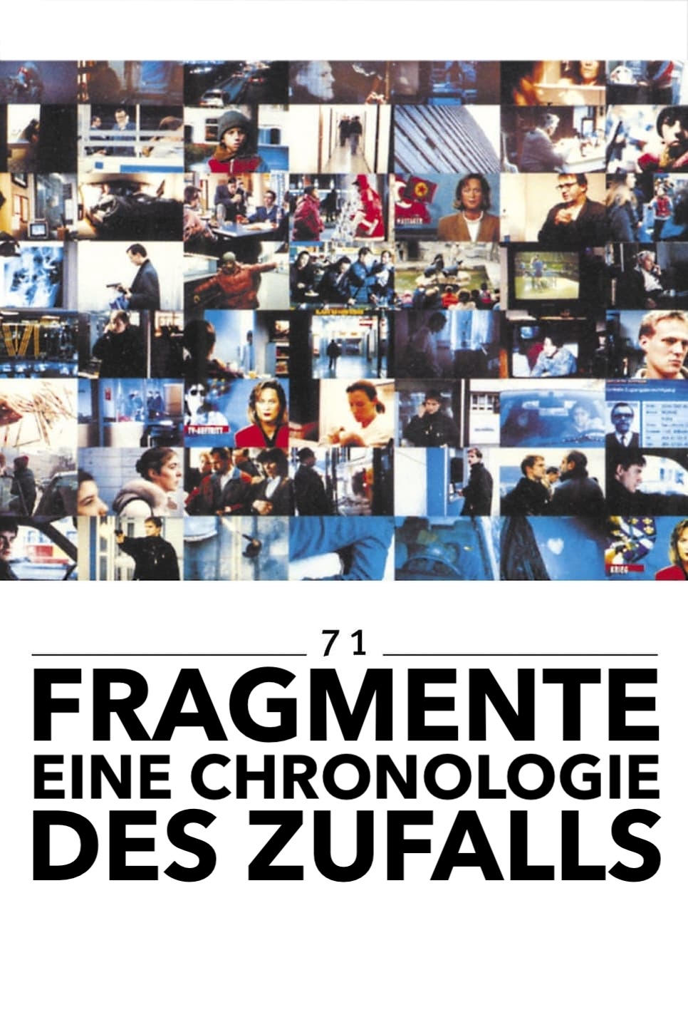 71 Fragmente einer Chronologie des Zufalls | 71 Fragmente einer Chronologie des Zufalls