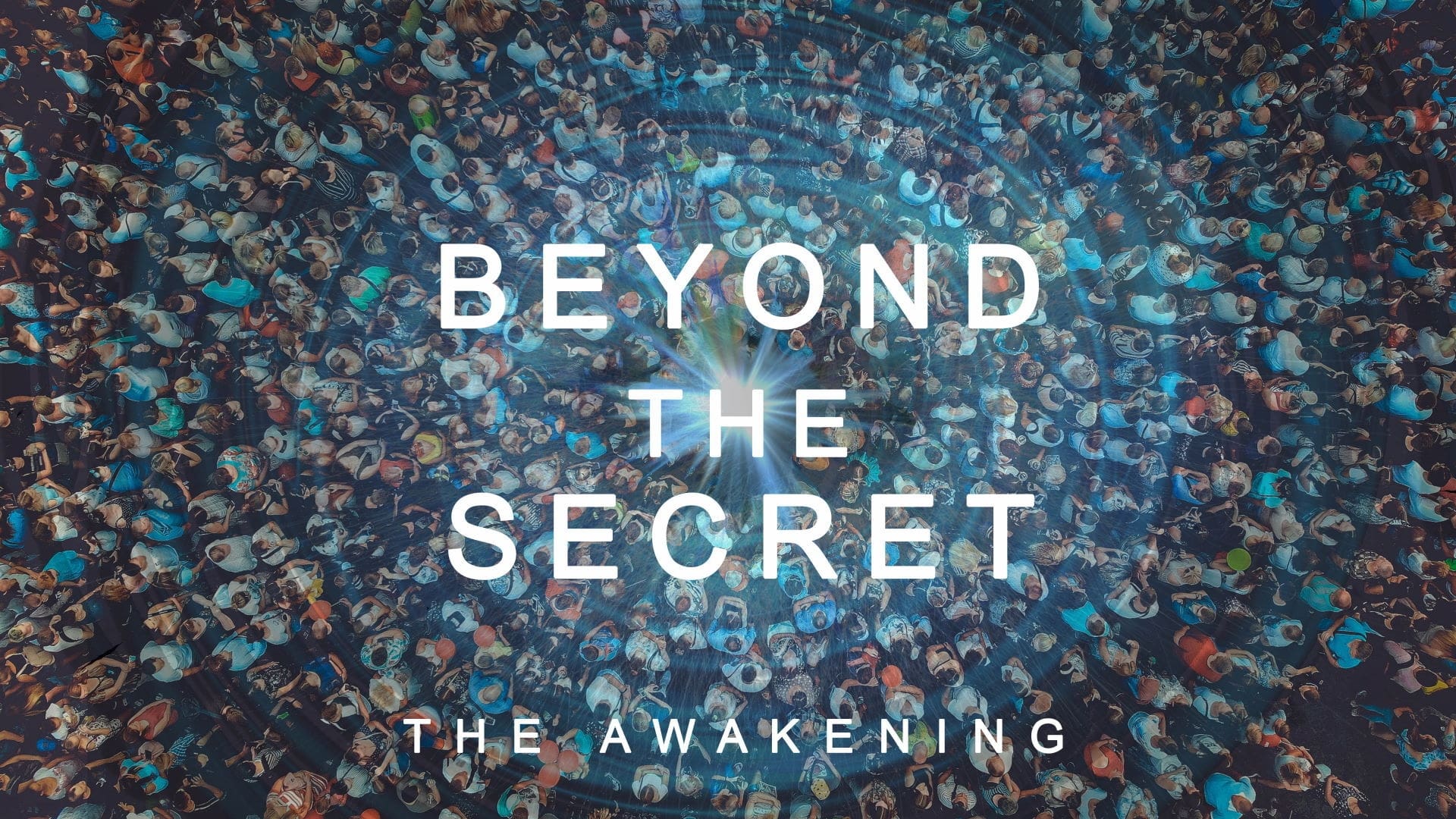 Beyond The Secret: The Awakening|Beyond The Secret: The Awakening