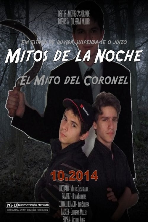 Mitos de La Noche - El Mito del Coronel | Mitos de La Noche - El Mito del Coronel