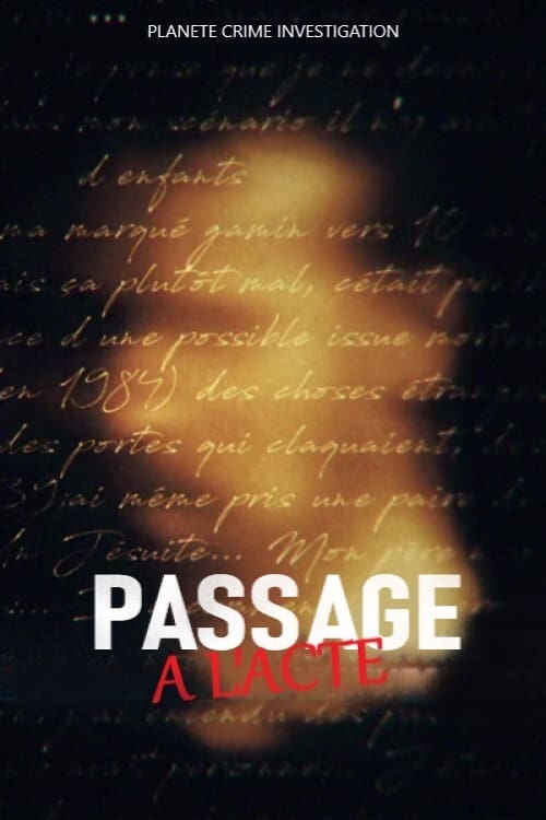 Passage à l'acte | Passage à l'acte