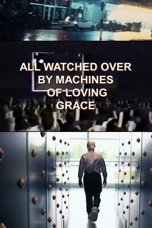 All Watched Over by Machines of Loving Grace | All Watched Over by Machines of Loving Grace