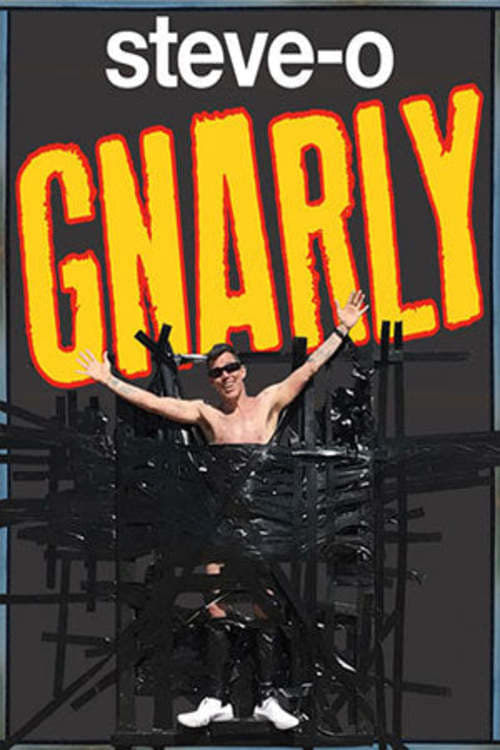 Steve-O: Gnarly | Steve-O: Gnarly