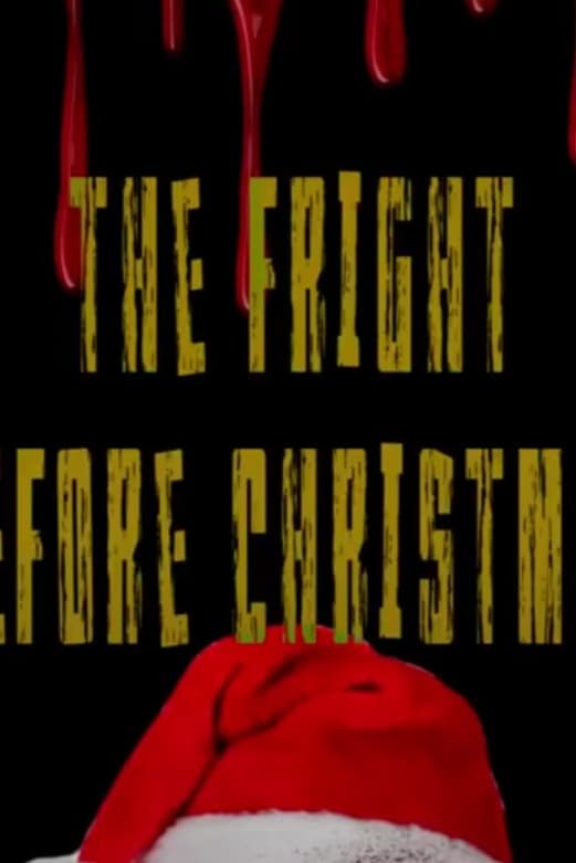 The Fright Before Christmas | The Fright Before Christmas