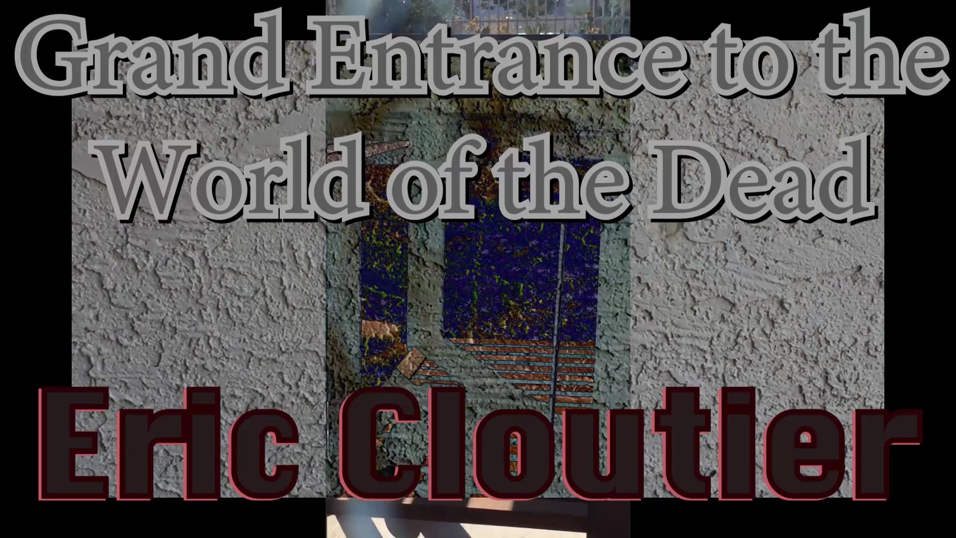 Grand Entrance to the World of the Dead|Grand Entrance to the World of the Dead