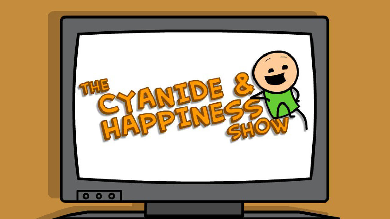 The Cyanide & Happiness Show|The Cyanide & Happiness Show