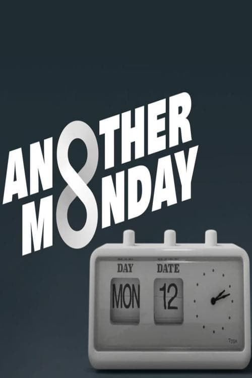 Another Monday | Another Monday