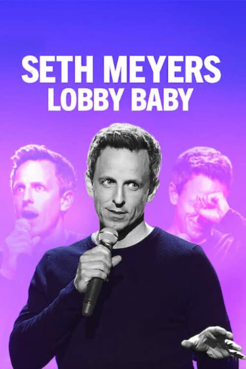 Seth Meyers: Lobby Baby | Seth Meyers: Lobby Baby