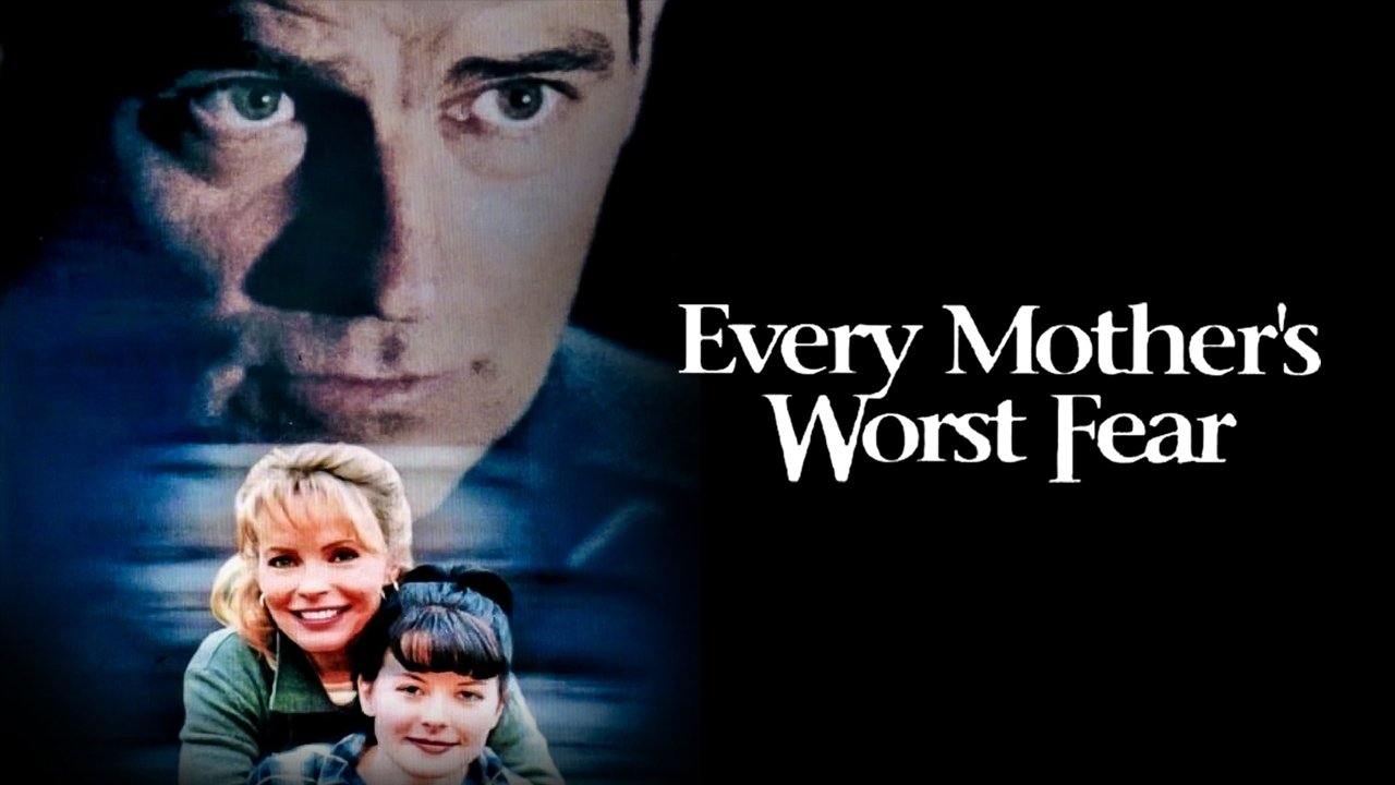 Every Mother's Worst Fear|Every Mother's Worst Fear