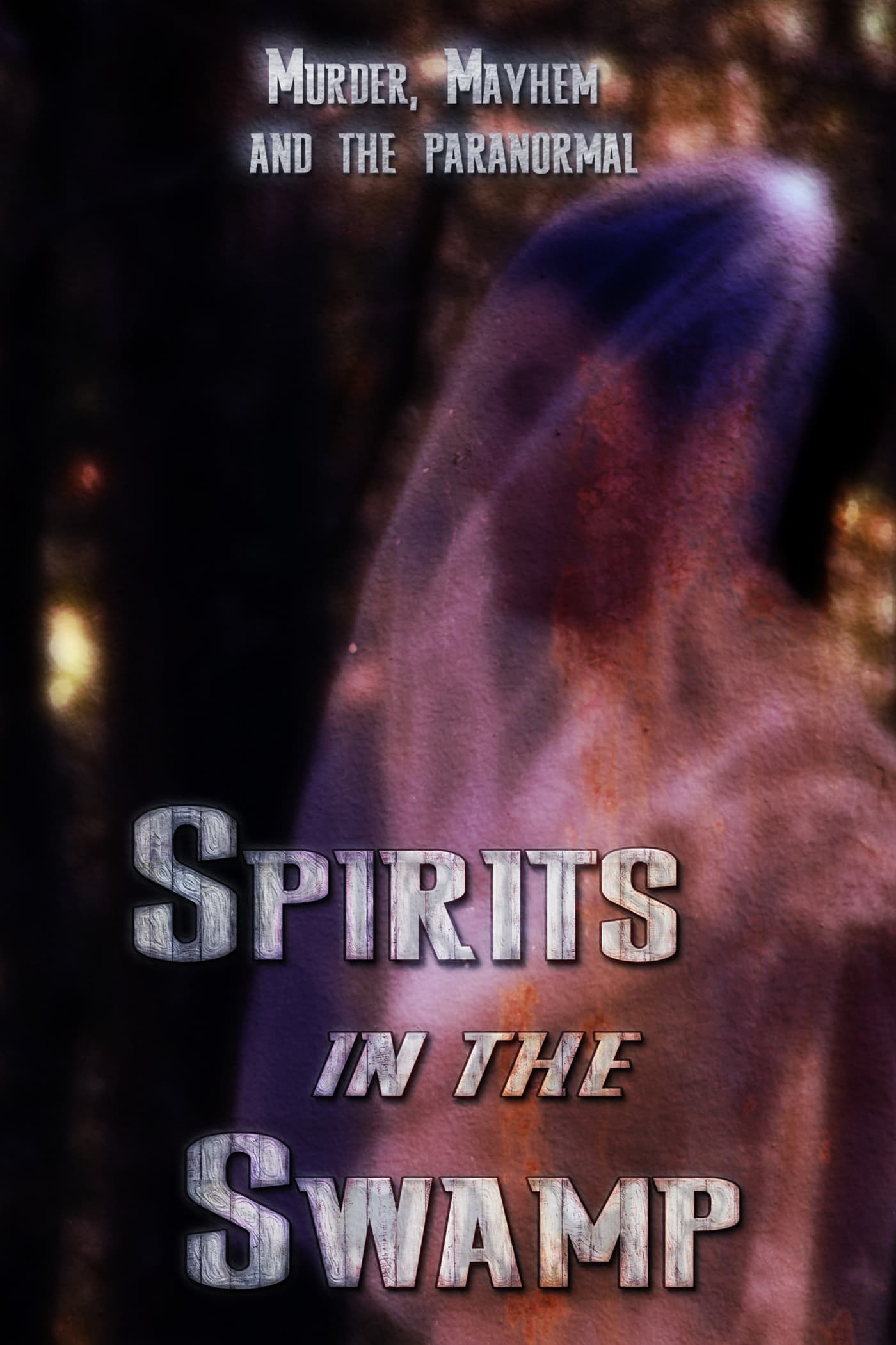 Spirits in the Swamp | Spirits in the Swamp