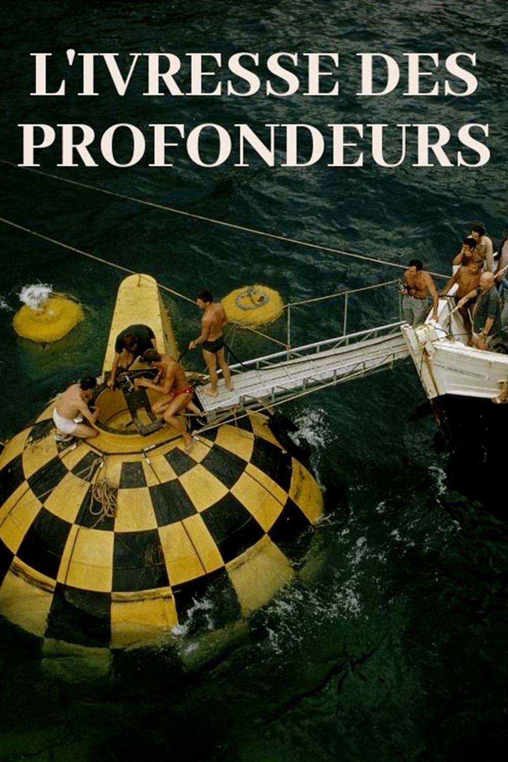 L'Ivresse des profondeurs | L'Ivresse des profondeurs