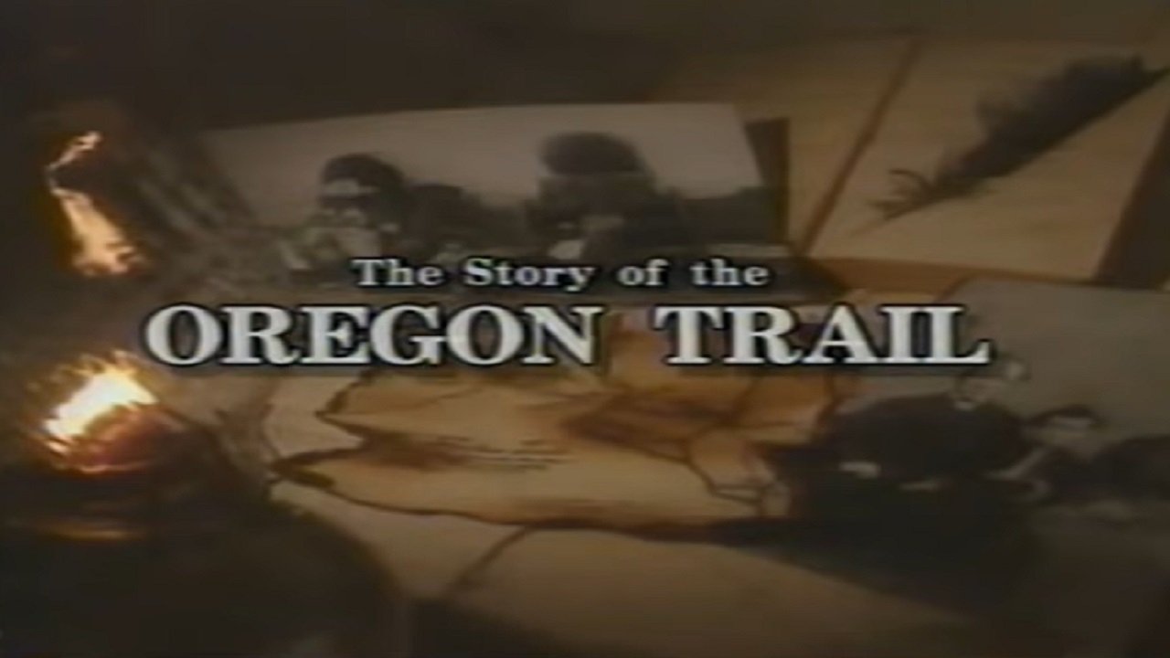 The Story of the Oregon Trail|The Story of the Oregon Trail