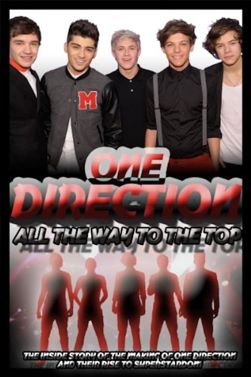 One Direction: All the Way to the Top | One Direction: All the Way to the Top