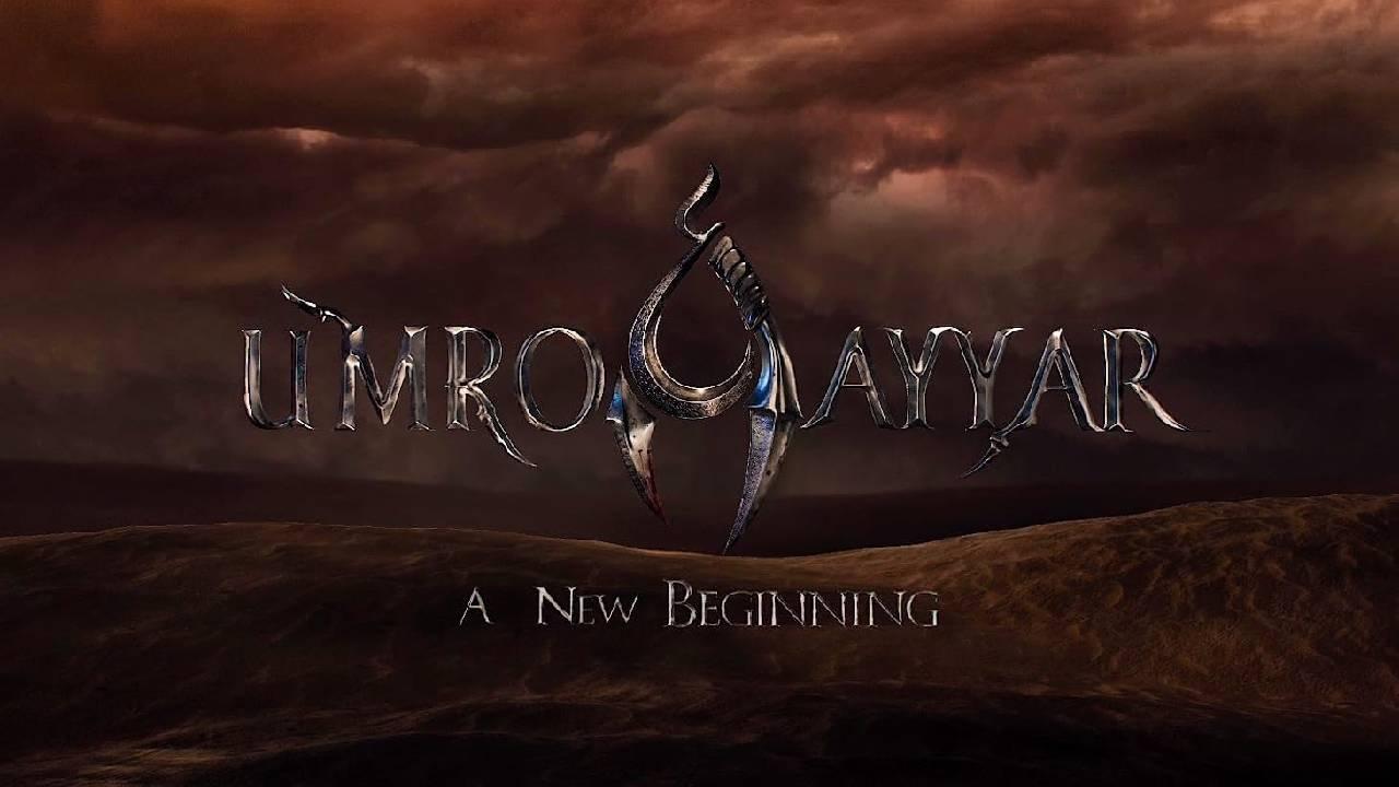 Umro Ayyar - A New Beginning|Umro Ayyar - A New Beginning