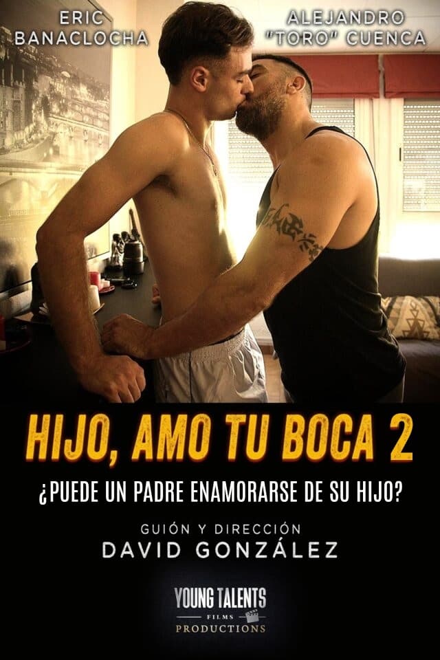 Hijo, amo tu boca 2: El sabor de lo prohibido | Hijo, amo tu boca 2: El sabor de lo prohibido