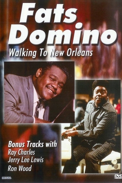 Fats Domino: Walking to New Orleans Live | Fats Domino: Walking to New Orleans Live