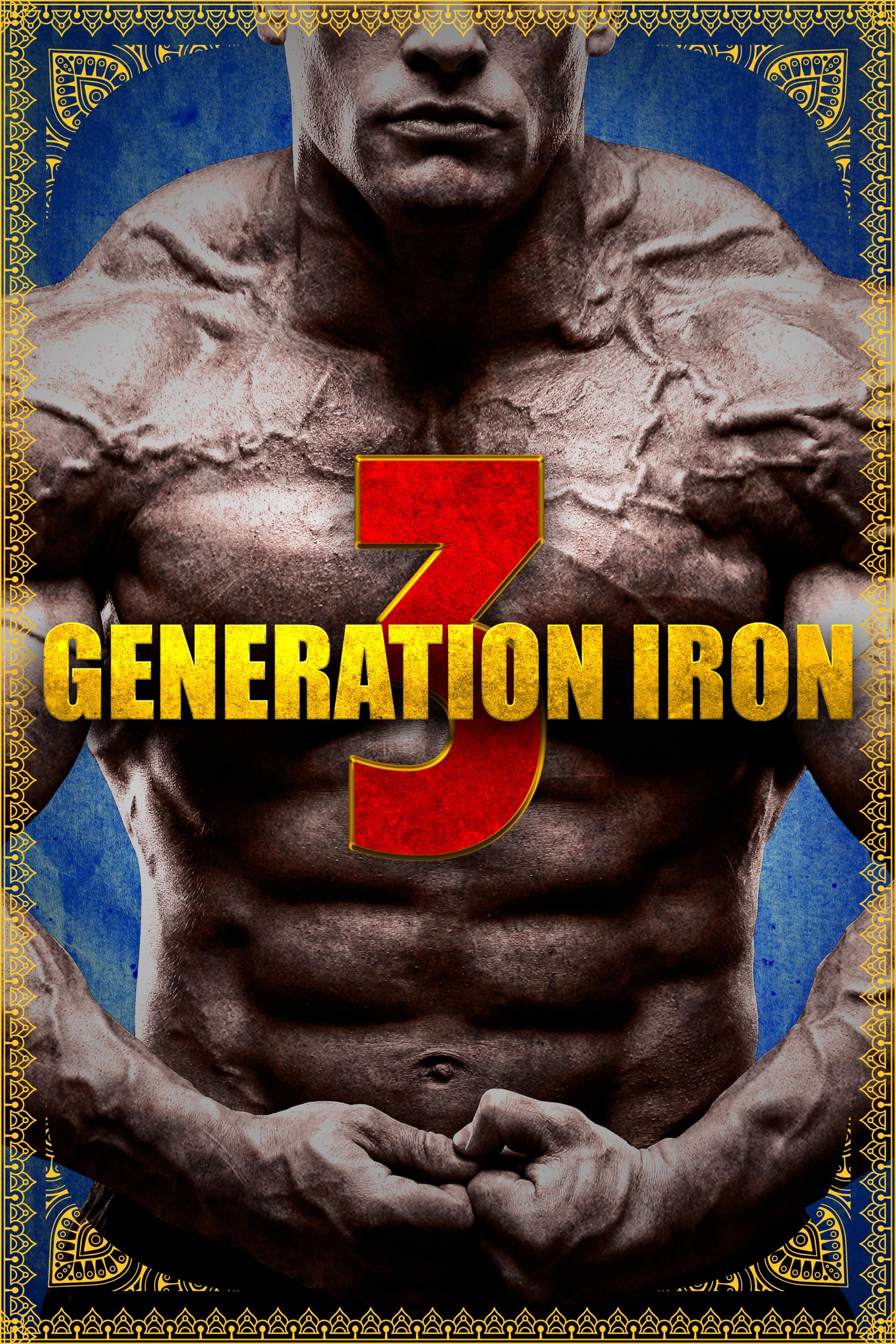 Generation Iron 3 | Generation Iron 3