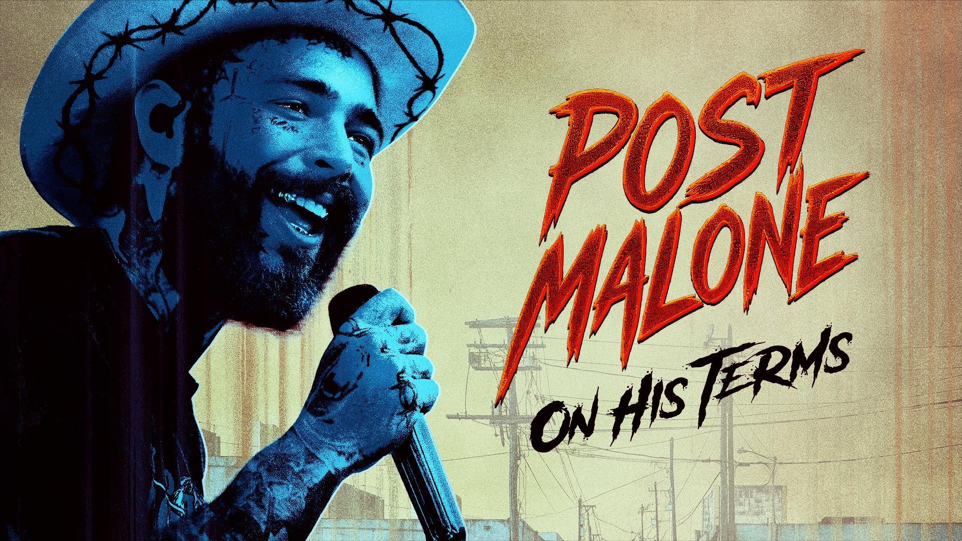 Post Malone: On His Terms|Post Malone: On His Terms