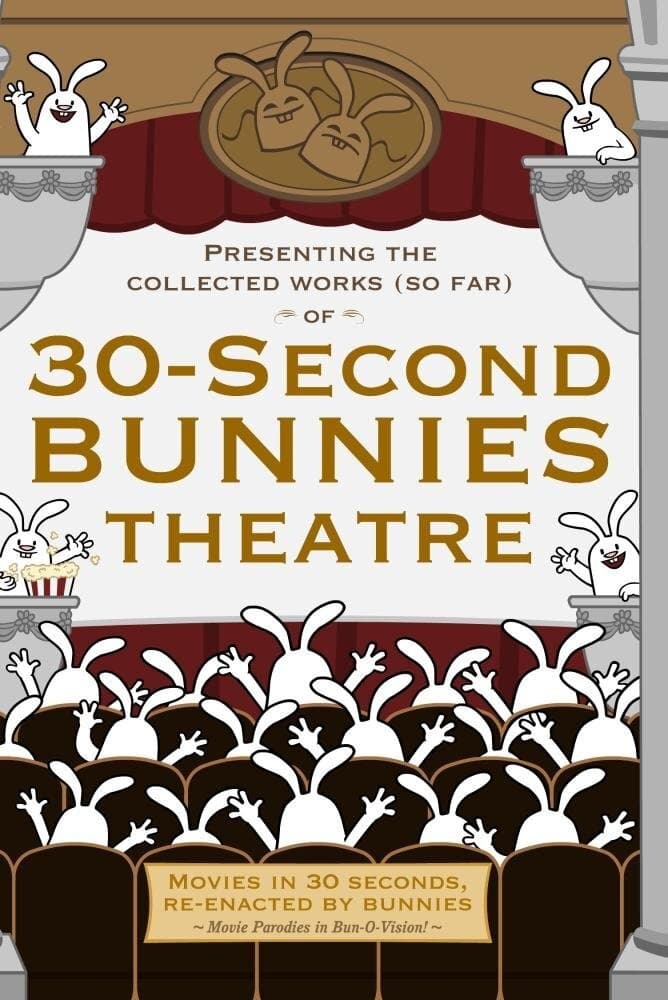 30 Second Bunnies Theatre