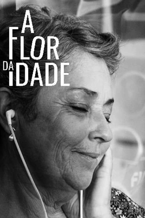 A Flor da Idade | A Flor da Idade