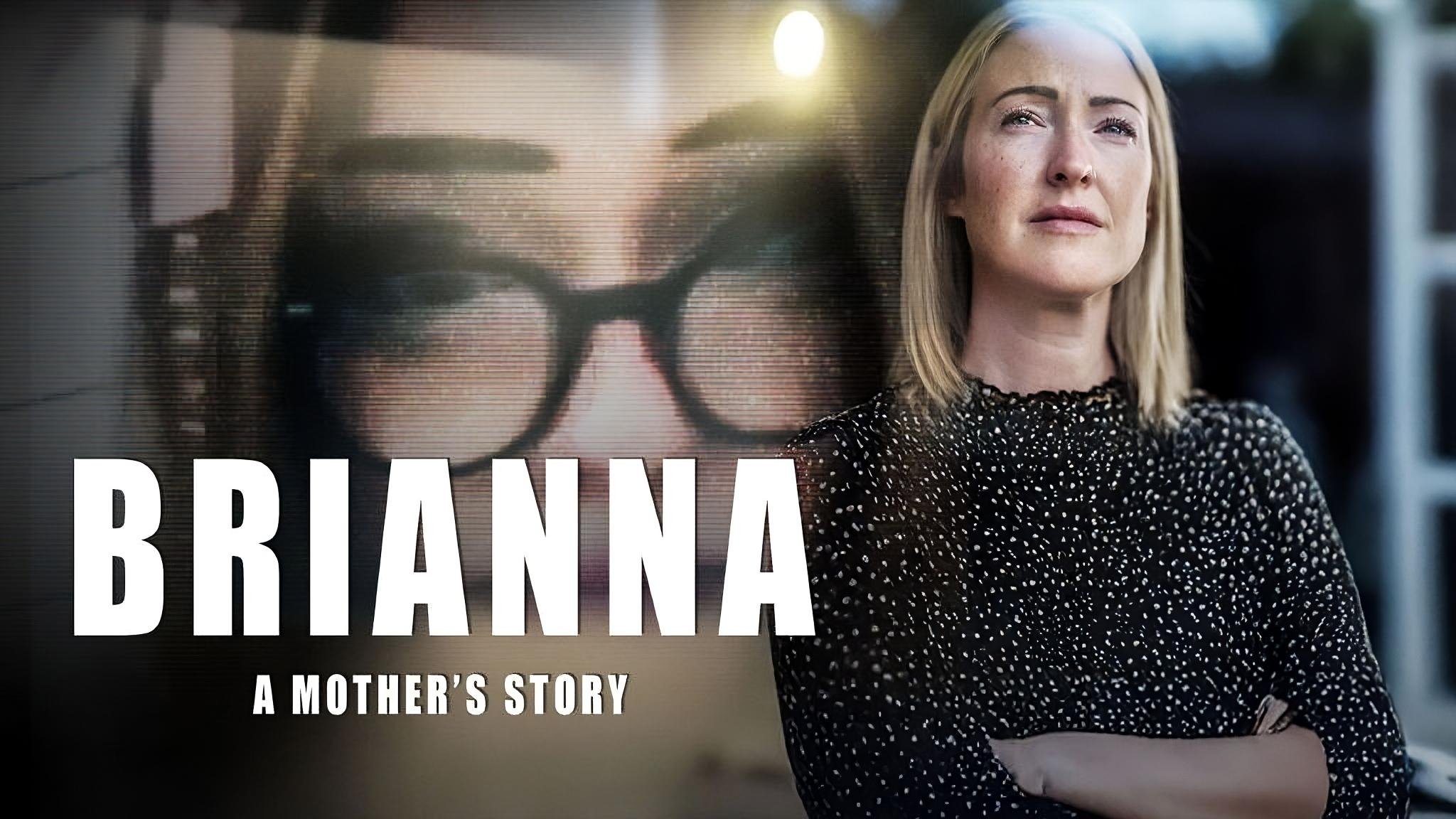 Brianna: A Mother's Story|Brianna: A Mother's Story
