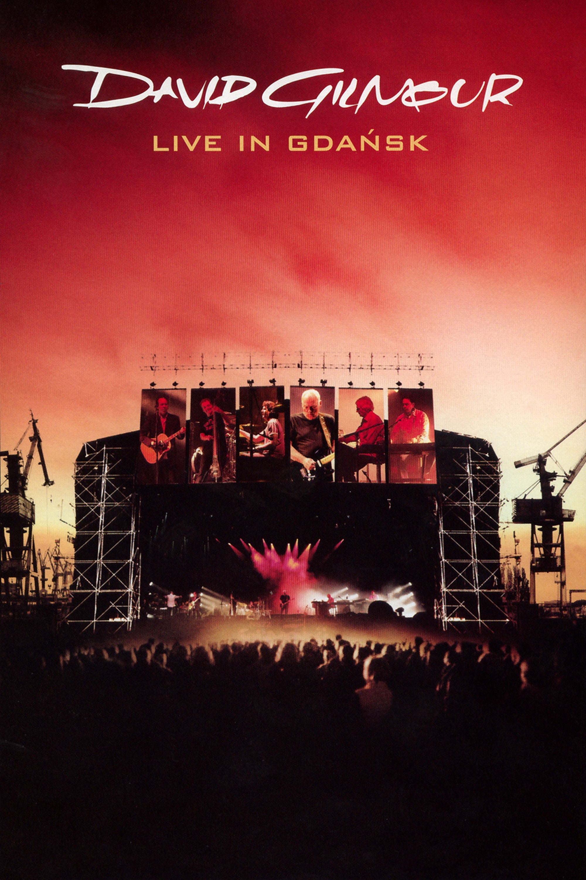 David Gilmour : Live In Gdańsk | David Gilmour : Live In Gdańsk