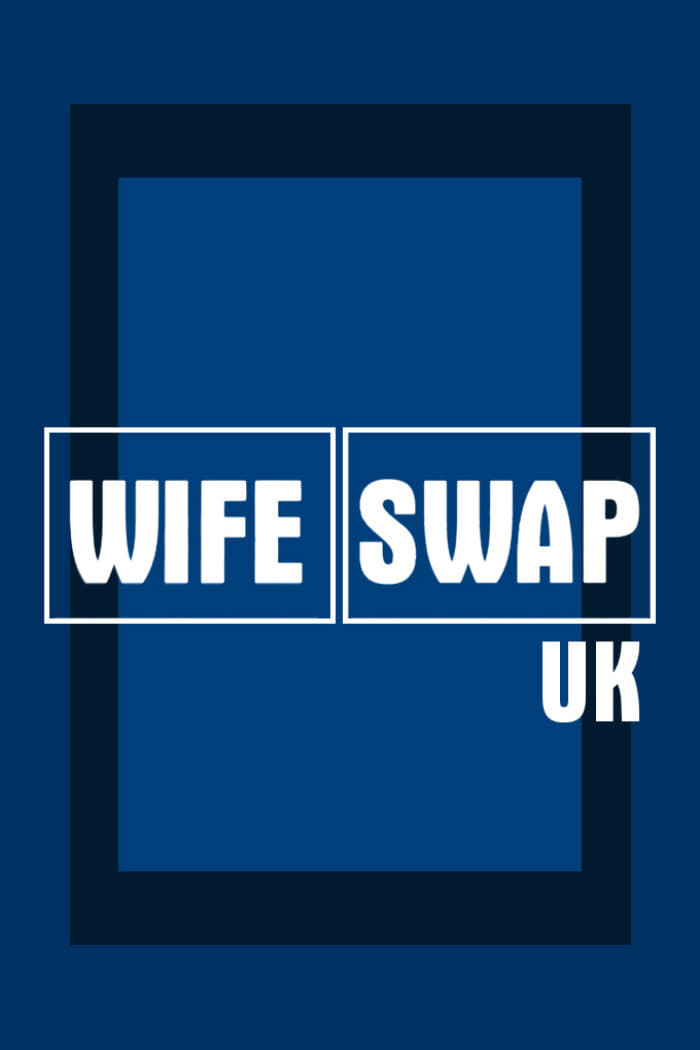 Wife Swap UK | Wife Swap UK