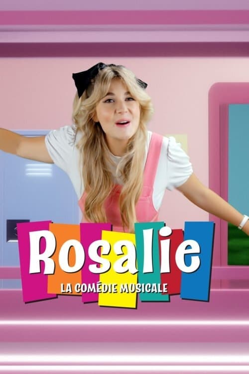 Rosalie : la comédie musicale | Rosalie : la comédie musicale