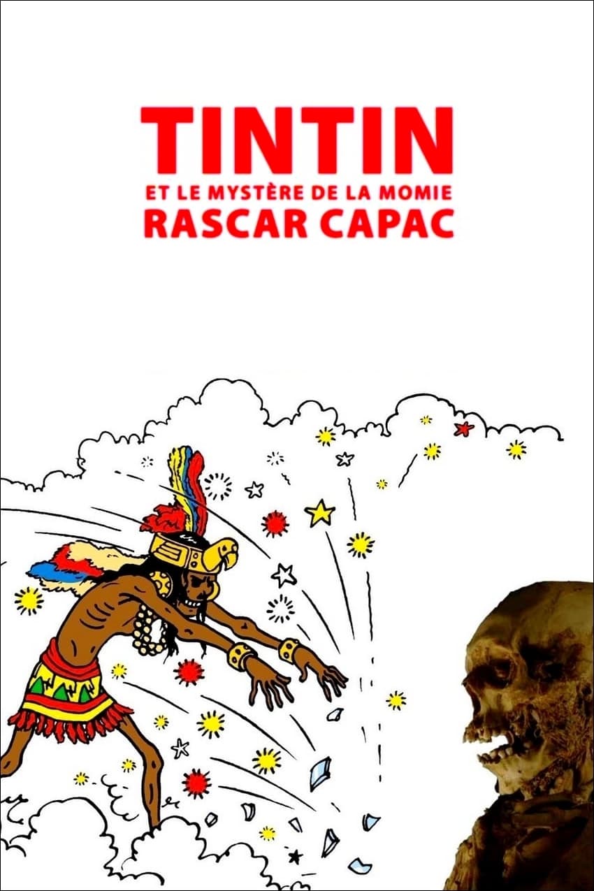 Tintin et le mystère de la momie Rascar Capac | Tintin et le mystère de la momie Rascar Capac