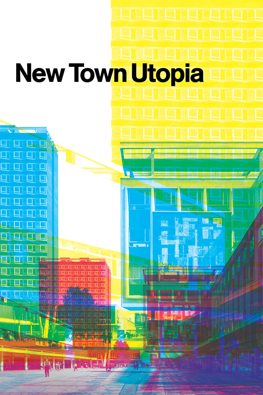 New Town Utopia | New Town Utopia