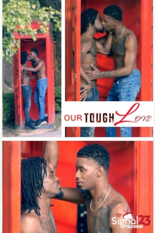 Our Tough Love | Our Tough Love