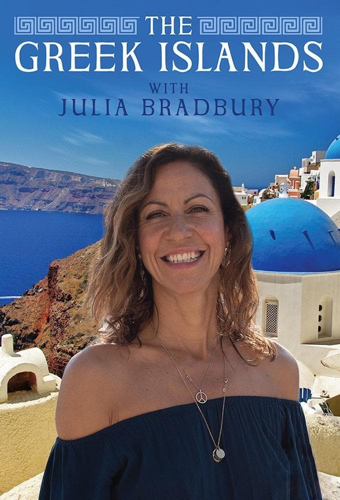 The Greek Islands with Julia Bradbury | The Greek Islands with Julia Bradbury